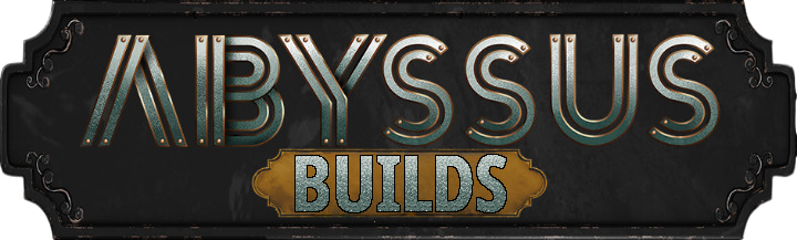 Abyssus Builds